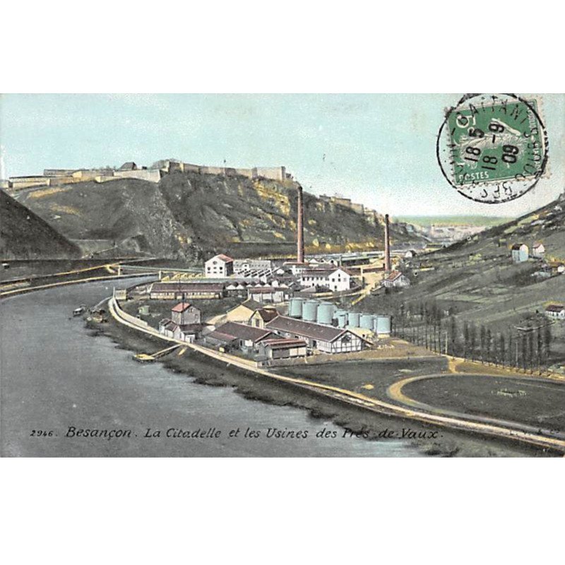 BESANCON - La Citadelle et les Usines des Prés de vaux - très bon état BESANCON - La Citadelle et les Usines des Prés de vaux - très bon état