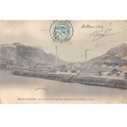 BESANCON - La Citadelle et les Usines des Près de Vaux - très bon état