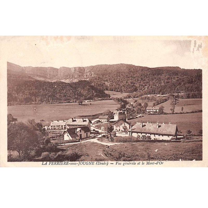 LA FERRIERE SOUS JOUGNE - Vue générale et le Mont d'Or - très bon état