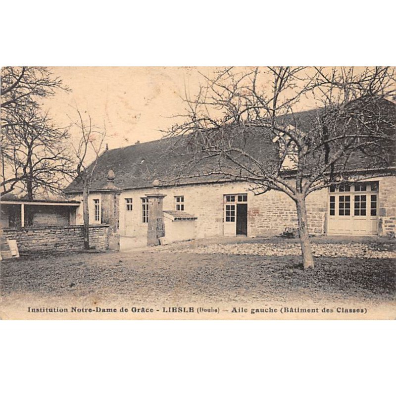 LIESLE - Institution Notre Dame de Grâce - Aile gauche - très bon état