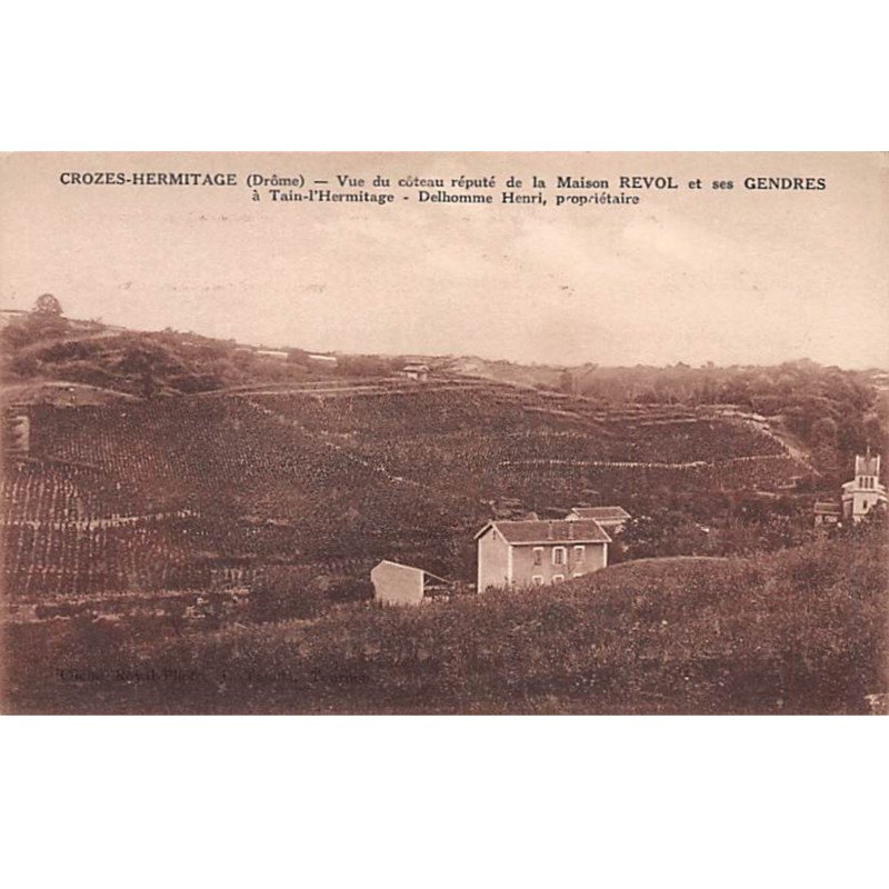 CROZES HERMITAGE - Vue du Côteau réputé de la Maison Revol et ses Gendres - très bon état
