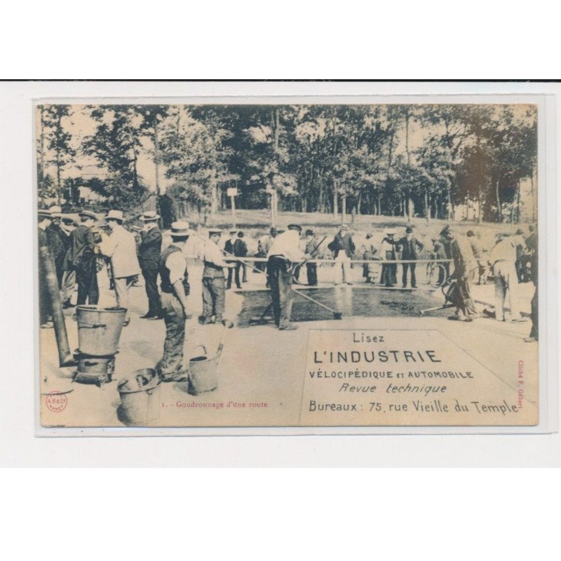 PARIS - Goudronnage dune route - Lisez l'industrie vélocipédique et automobile - 75003 - très bon état