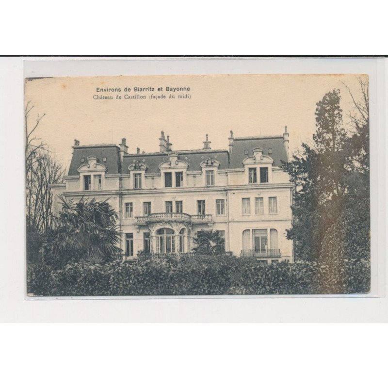 BIARRITZ - Château de Castillon (façade du Midi) - très bon état