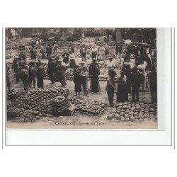 CAVAILLON - Marché aux melons - très bon état