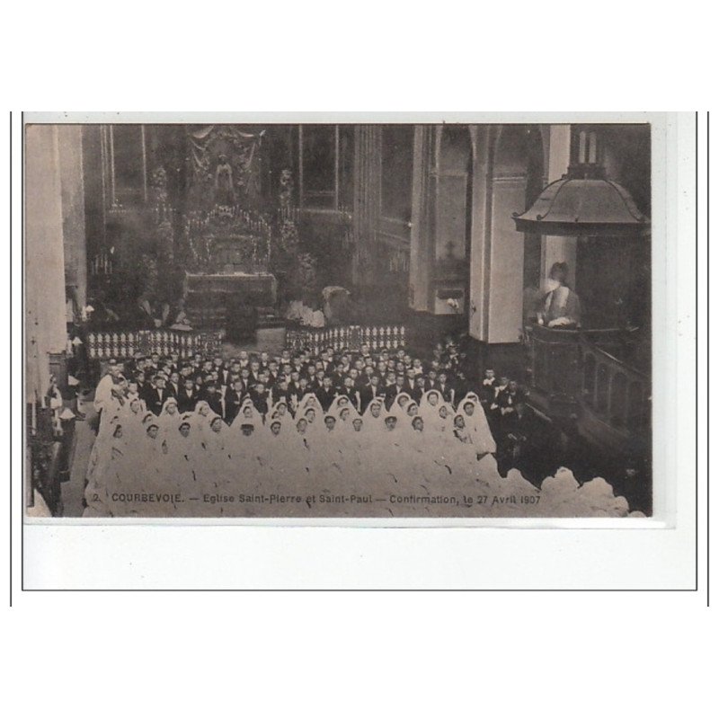 COURBEVOIE - Eglise Saint Pierre et Saint Paul - Confirmation le 27 avril 1907 - très bon état