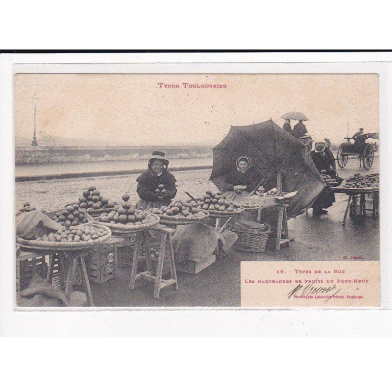 TOULOUSE : Les marchandes de fruits du Pont-Neuf - très bon état