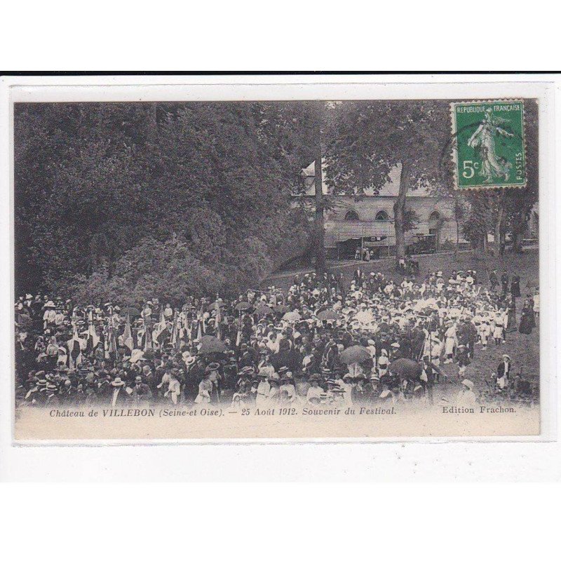 VILLEBON : Le Château, 25 Août 1912, Souvenir du Festival - très bon état