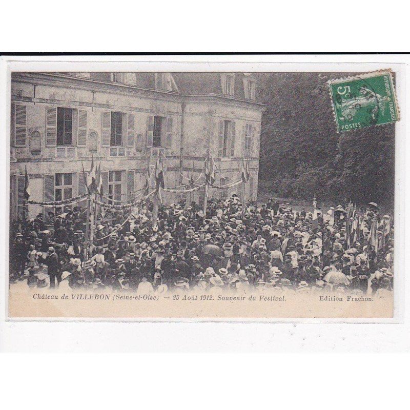VILLEBON : Le Château, 25 Août 1912, Souvenir du Festival - très bon état