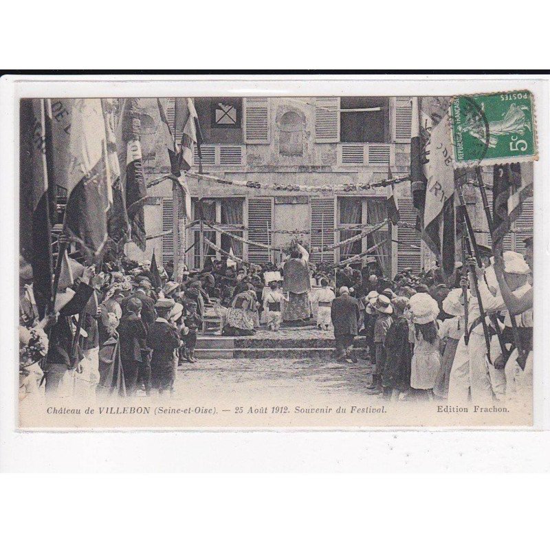 VILLEBON : Le Château, 25 Août 1912, Souvenir du Festival - très bon état