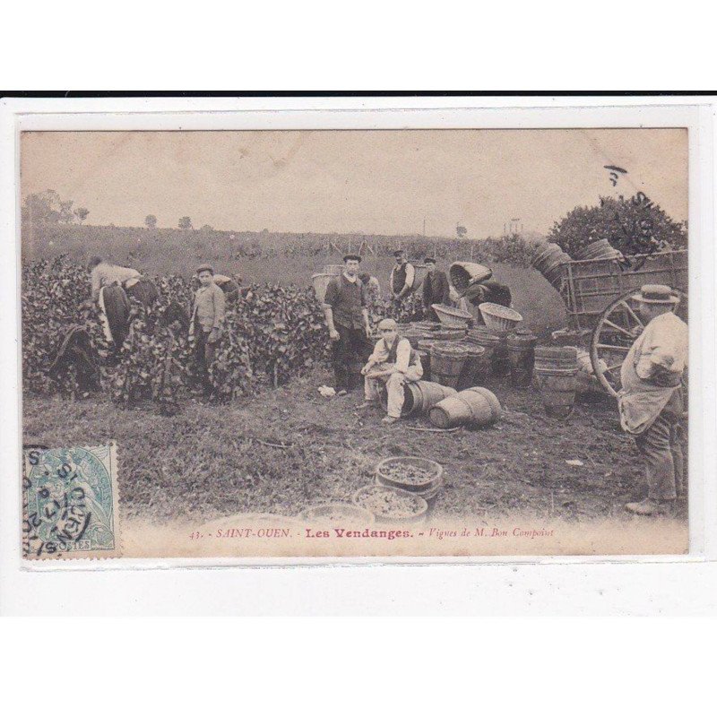 SAINT OUEN : Les vendanges, vignes de M. Bon Compoint - très bon état