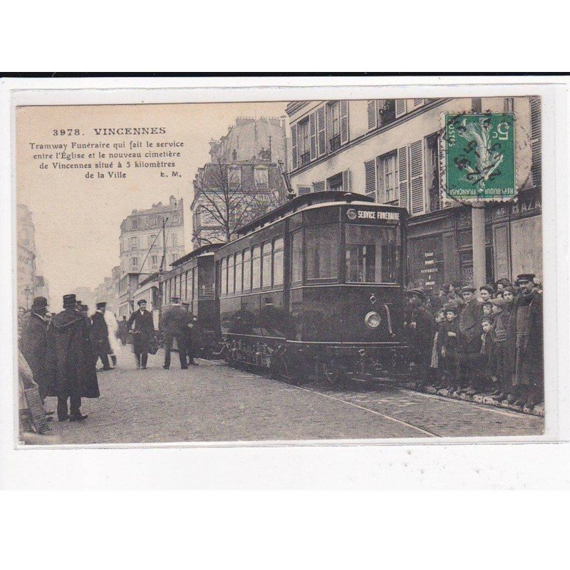 VINCENNES : Tramway funéraire qui fait le service entre l'église et le nouveau cimetière - très bon état