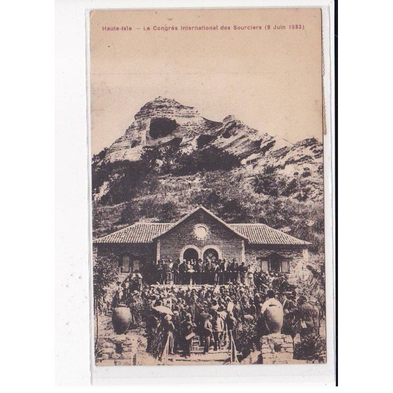 HAUTE-ISLE : Le congrès international des sourciers, 8 Juin 1933 - très bon état