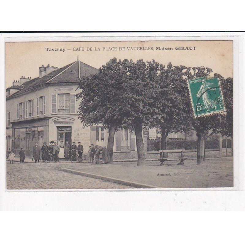 TAVERNY : Café de la Place de Vaucelles, Maison Giraut - très bon état