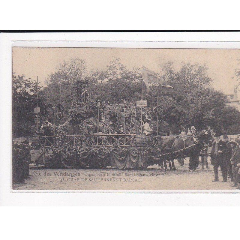 BORDEAUX : Fête des Vendanges, Organisée à Bordeaux par la Petite Gironde, Char de Sauternes et Barsac - très bon état