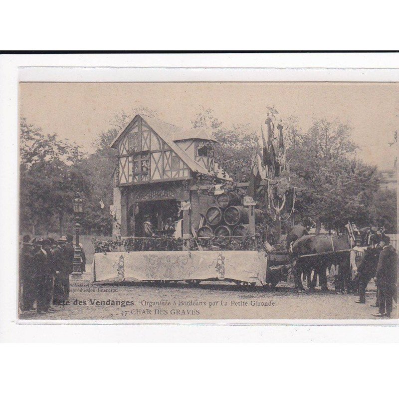 BORDEAUX : Fête des Vendanges, Organisée à Bordeaux par la Petite Gironde, Char des Graves - très bon état