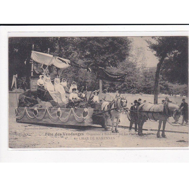 BORDEAUX : Fête des Vendanges, Organisée à Bordeaux par la Petite Gironde, Char de Marennes - très bon état