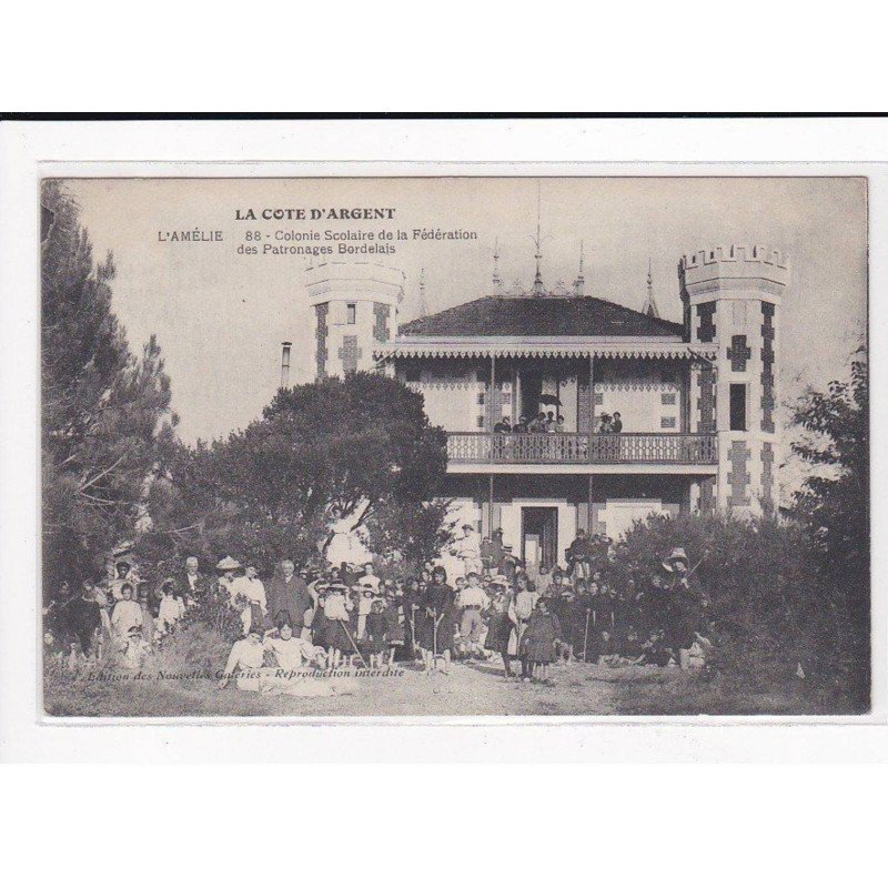 L'AMELIE : Colonie Scolaire de la Fédération des Patronages Bordelais - état