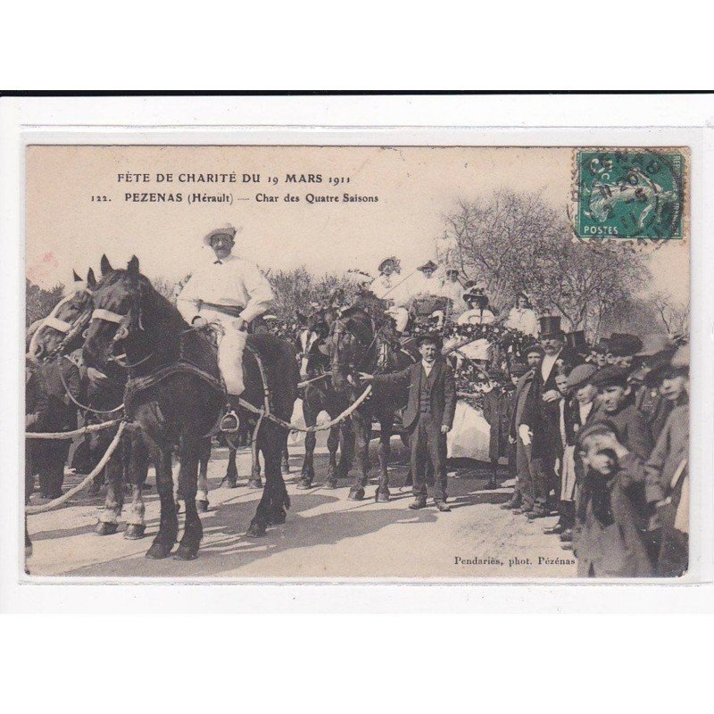 PEZENAS : Fête de Charité du 19 Mars 1911, Char des Quatre Saisons - très bon état