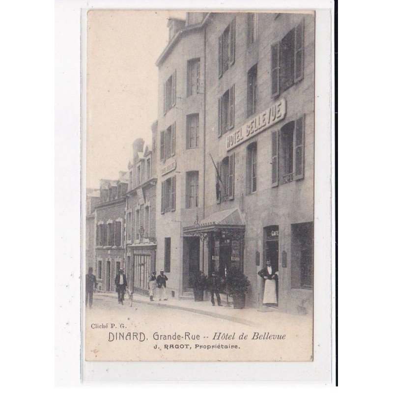 DINARD : Grande Rue, Hôtel de Bellevue, J.RAGOT Propriétaire - très bon état