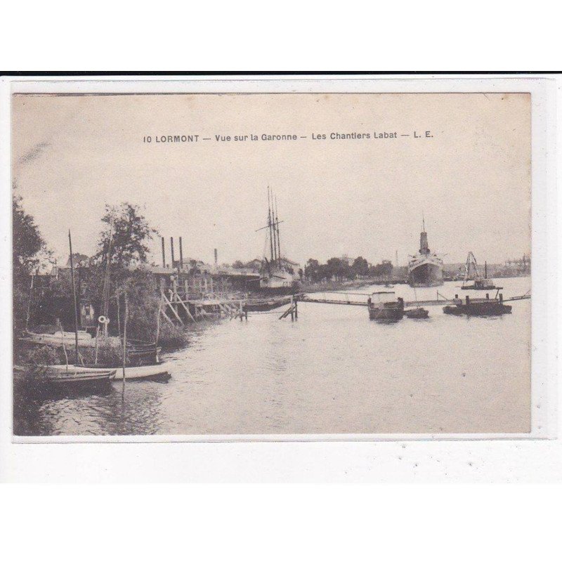 LORMONT : Vue sur la Garonne, Les Chantiers Labat - très bon état