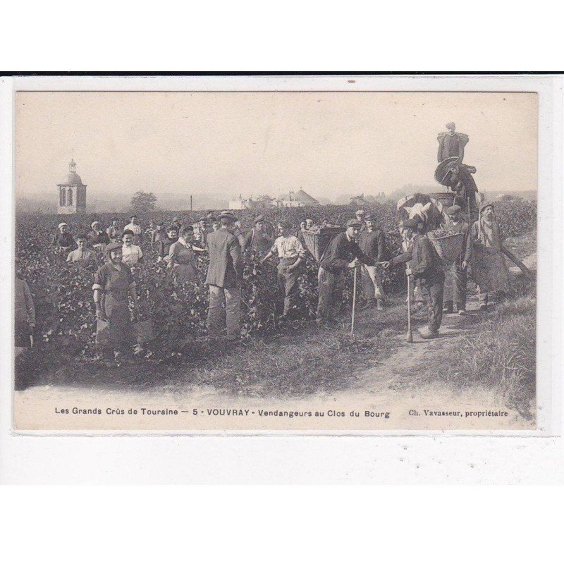VOUVRAY : Vendangeurs au Clos du Bourg, Les Grands Crûs de Touraine - très bon état