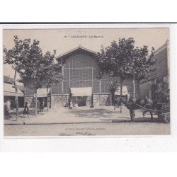 ARCACHON : Le Marché - très bon état
