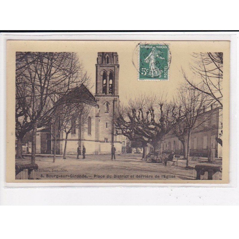BOURG-SUR-GIRONDE : Place du District et derrière de l'église - très bon état