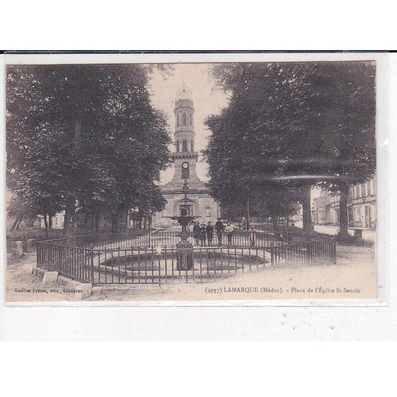 LAMARQUE : Place de l'église St-Seurin - très bon état
