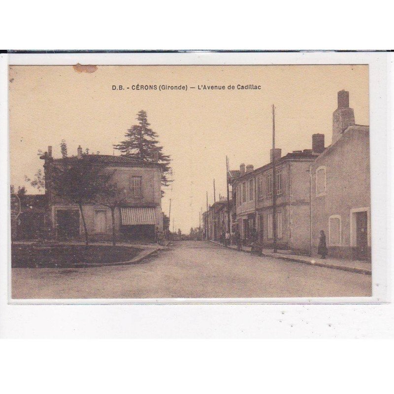 CERONS : L'Avenue de Cadillac - très bon état