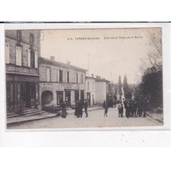 TARGON : Coin de la Place de la Mairie - très bon état