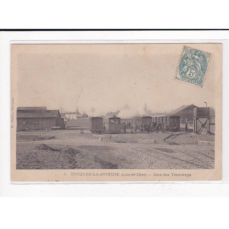 OUCQUES-LA-JOYEUSE : Gare des Tramway - état