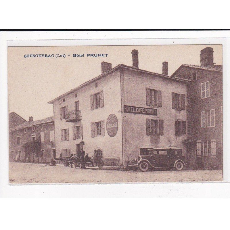 SOUSCEYRAC : Hôtel PRUNET - très bon état