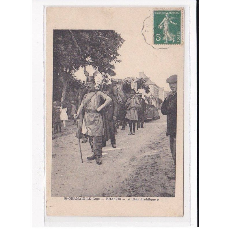 SAINT-GERMAIN-LE-Gme : Fête 1913, Char druidique - très bon état