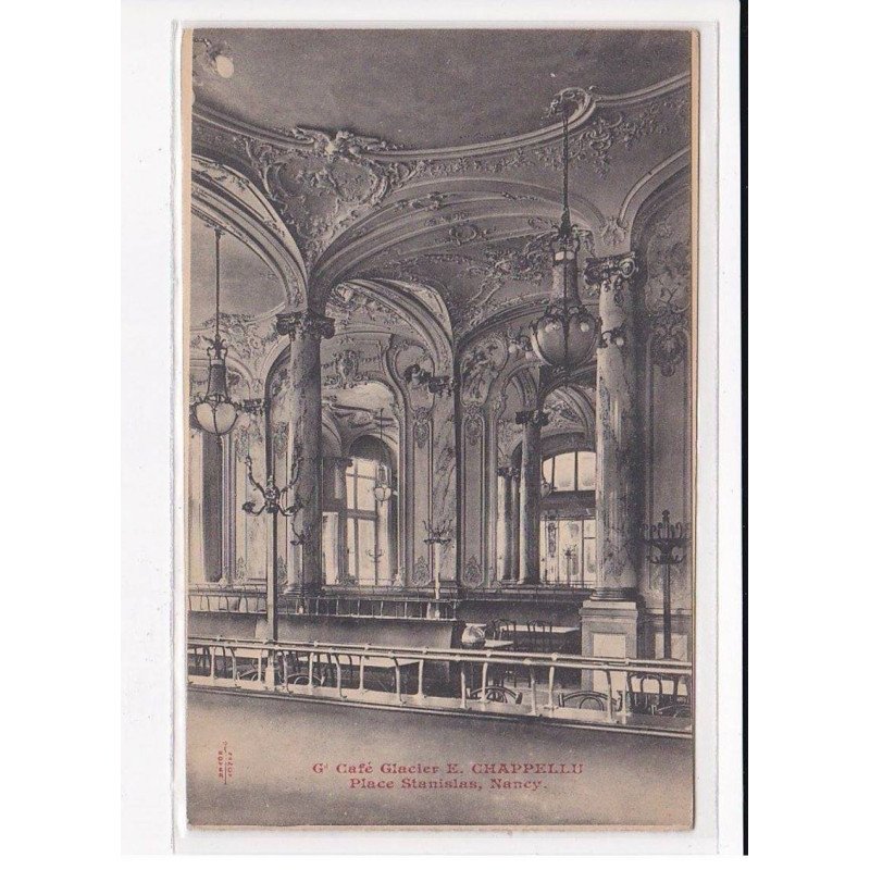 NANCY : Café-Glacier E.CHAPPELLU, Place Stanislas - très bon état NANCY : Café-Glacier E.CHAPPELLU, Place Stanislas - très bon état