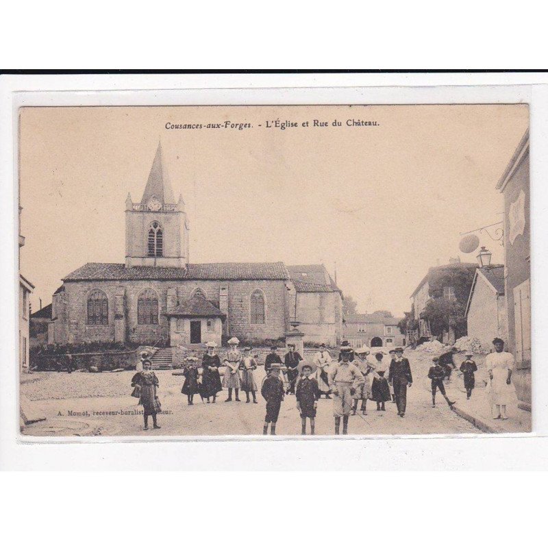 COUSANCES-AUX-FORGES : L'Eglise et Rue du Château - très bon état