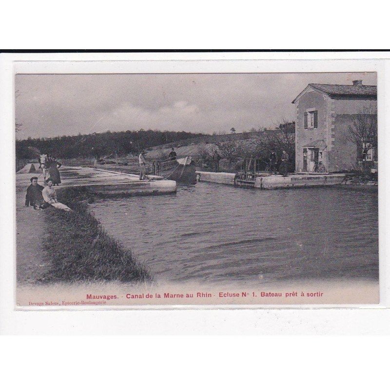 MAUVAGES : Canal de la Marne au Rhin, Ecluse N°1, Bateau prêt à sortit - très bon état