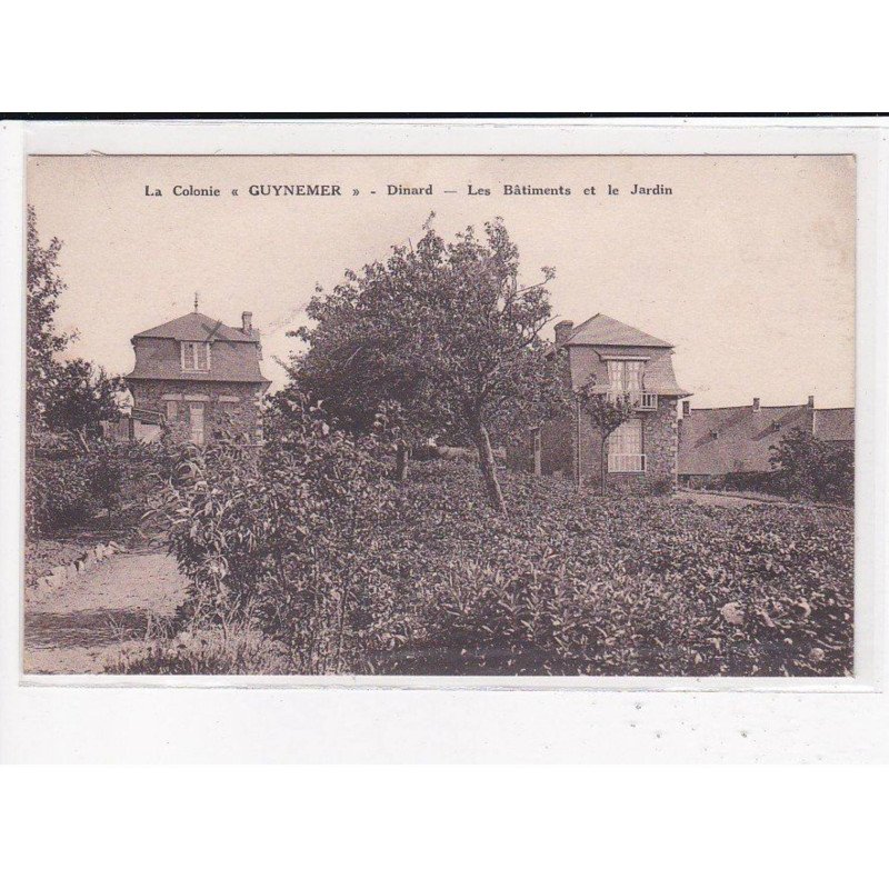 DINARD : La Colonie "Guynemer", Les bâtiments et le jardin - très bon état