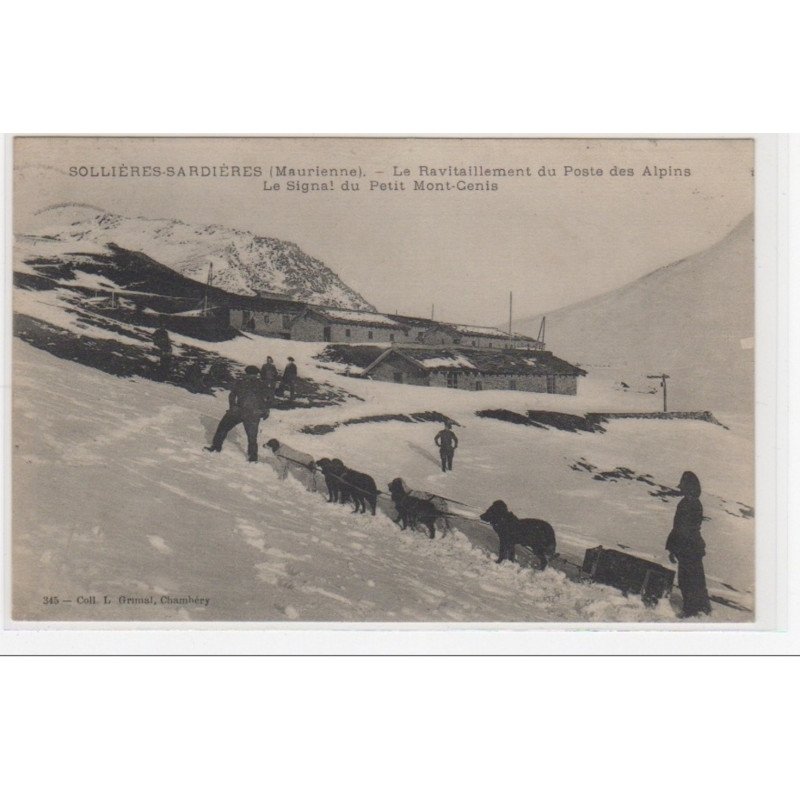 SOLLIERES SARDIERES : le ravitaillement du poste des chasseurs alpins (attelage à chiens) - très bon état SOLLIERES SARDIERES : le ravitaillement du poste des chasseurs alpins (attelage à chiens) - très bon état