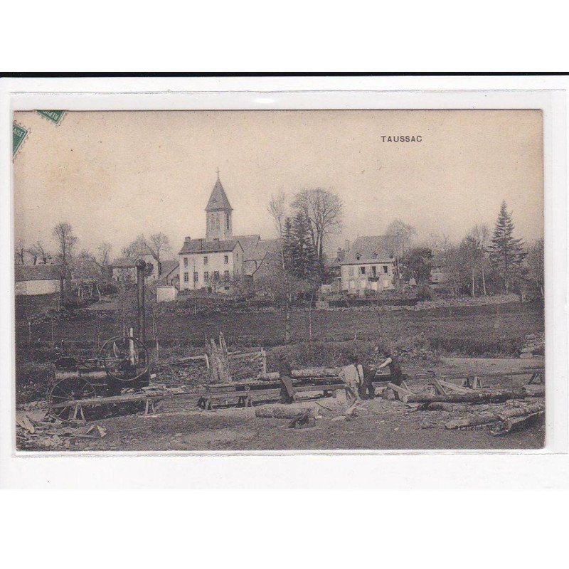 TAUSSAC : Scierie, Machine à Vapeur (scieurs de long) - très bon état