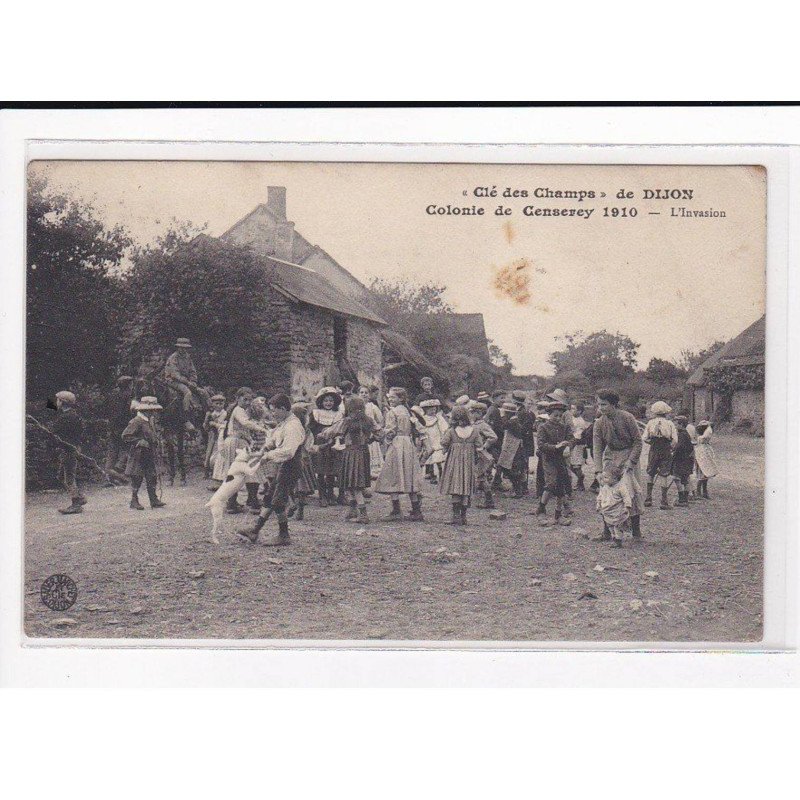 DIJON : "Clé des Champs", Colonie de Censerey, 1910, L'invsaion - état