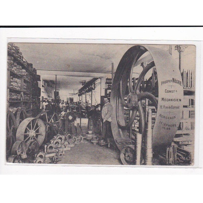 BORDEAUX : Constructeur Mécanicien, Rue de Cursol, Prosper Négre - état