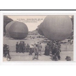 TOURS : Grandes Fêtes d'été, Juin 1908, Fêtes Aéronautique du Champ-de-Mars, Le Gonflement des Ballons - très bon état