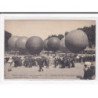 TOURS : Grandes Fêtes d'été, Juin 1908, Course de Sept Ballons, derniers préparatifs de départ - état