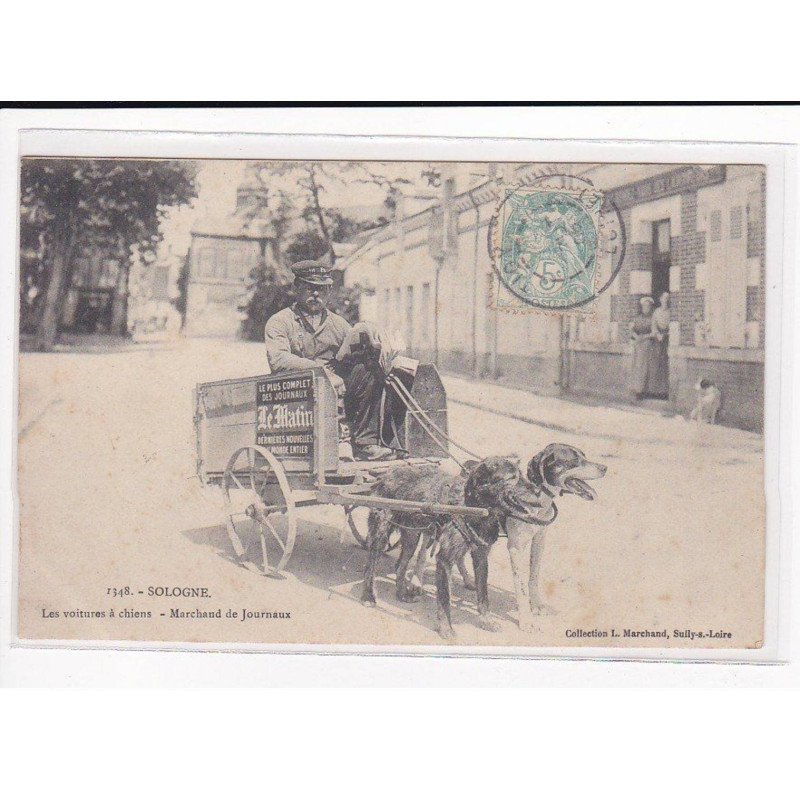 SOLOGNE : Les Voitures à Chiens, Marchand de Journaux - très bon état