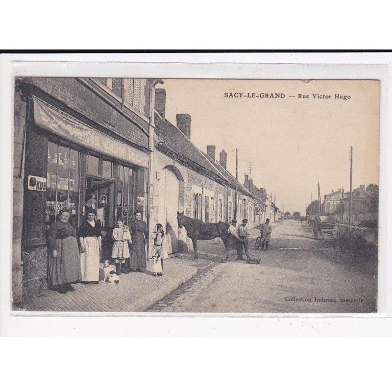 SACY-LE-GRAND : Rue Victor Hugo - état