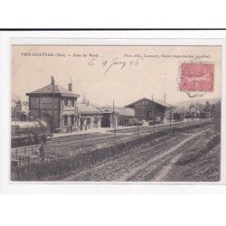 TRIE-CHATEAU : Gare du Nord - très bon état
