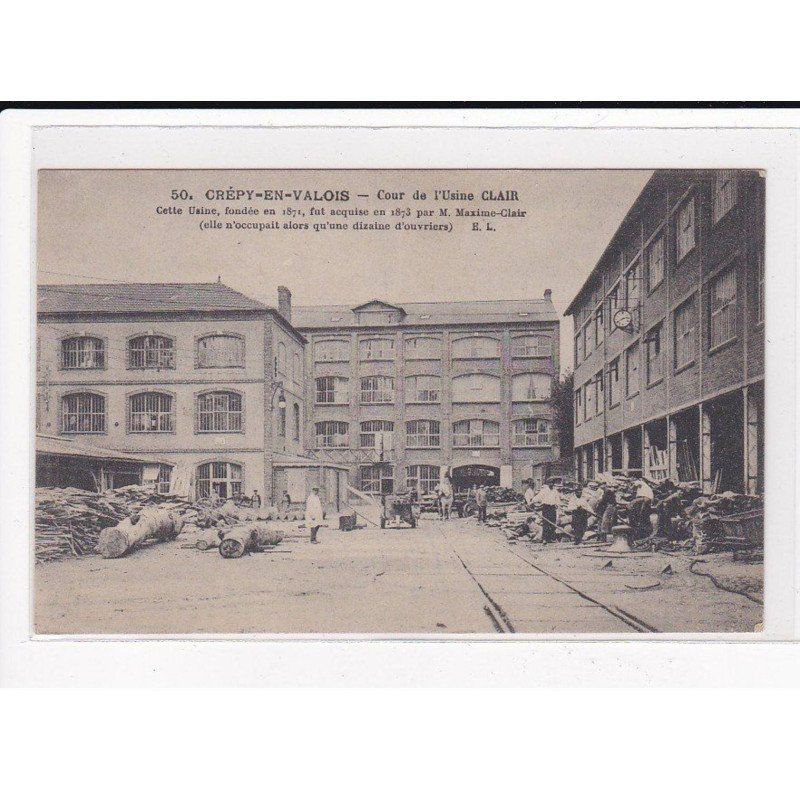 CREPY-EN-VALOIS : Cour de l'Usine CLAIR - très bon état