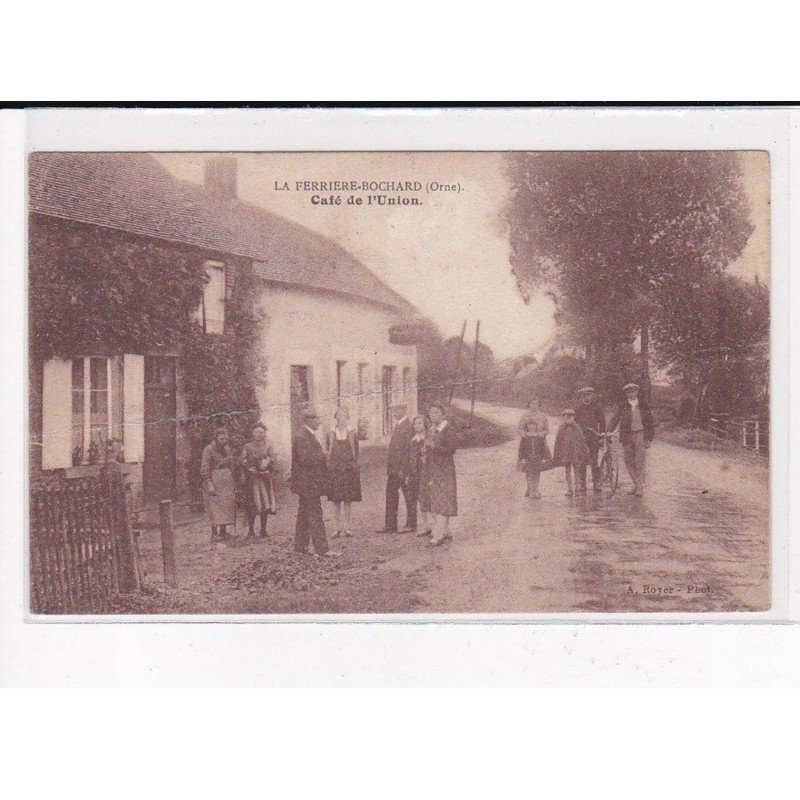 LA FERRIERE-BOCHARD : Café de l'Union - état