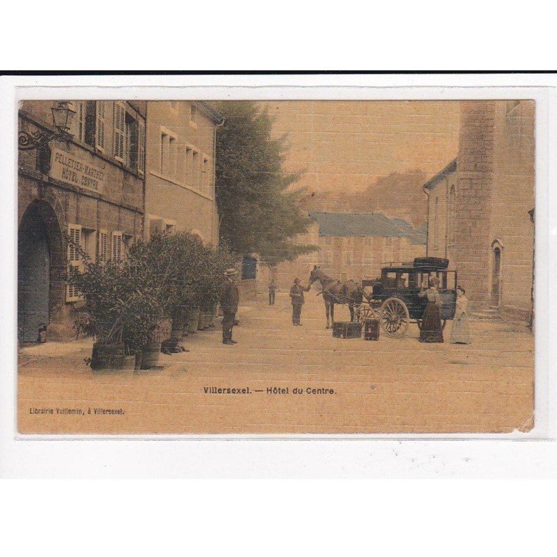 VILLERSEXEL : Hôtel du Centre, Toillée - état