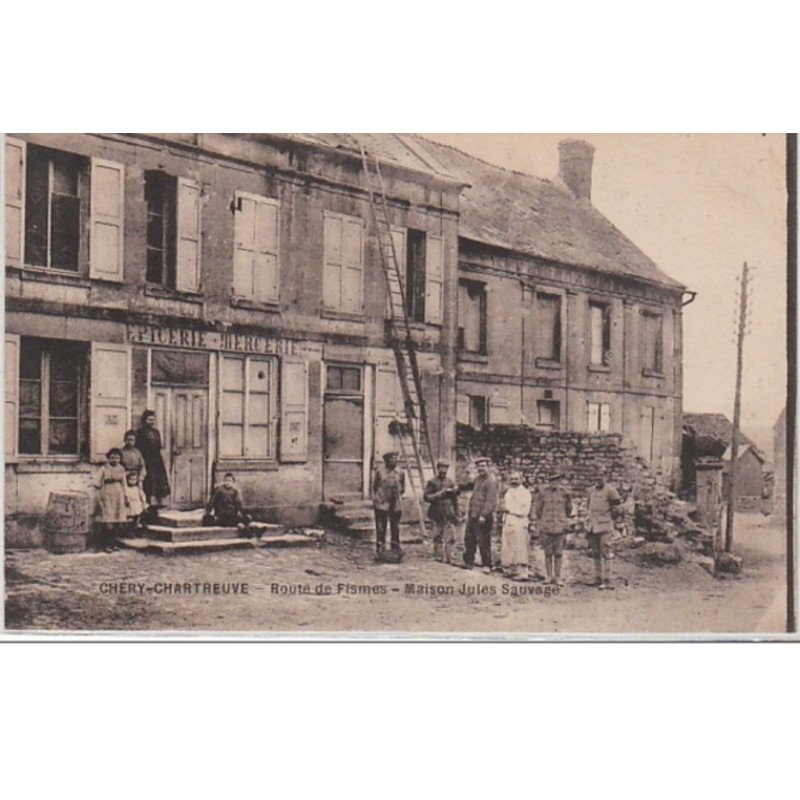 CHERY CHARTREUVE : épicerie-mercerie maison Jules SAUVAGE sur la route de Fismes - très bon état